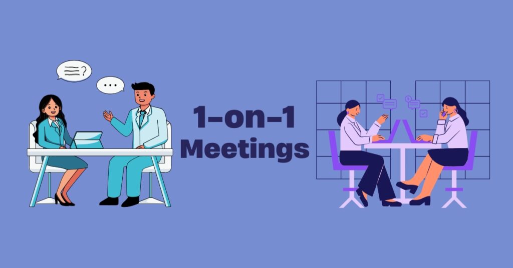 One-on-One Meetings