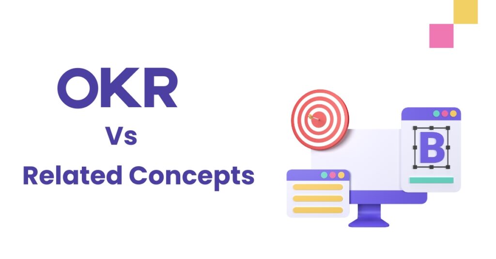 OKR Vs Related Concepts