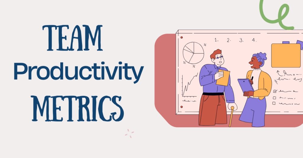 Team Productivity Metrics
