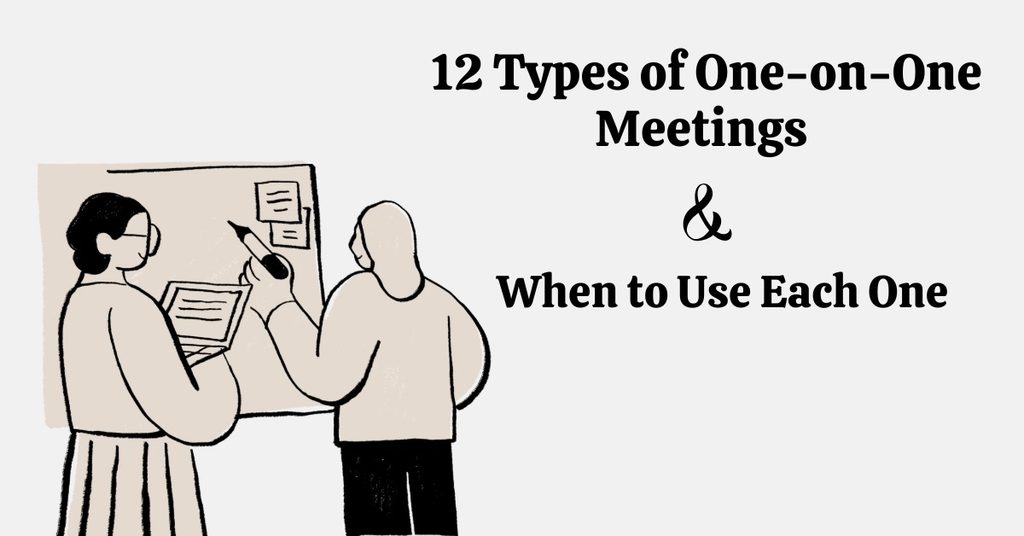 12 Types of One-on-One Meetings and When to Use Each One