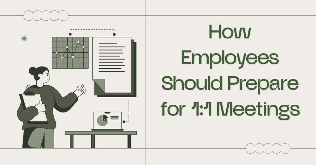 How Employees Should Prepare for 1:1 Meetings