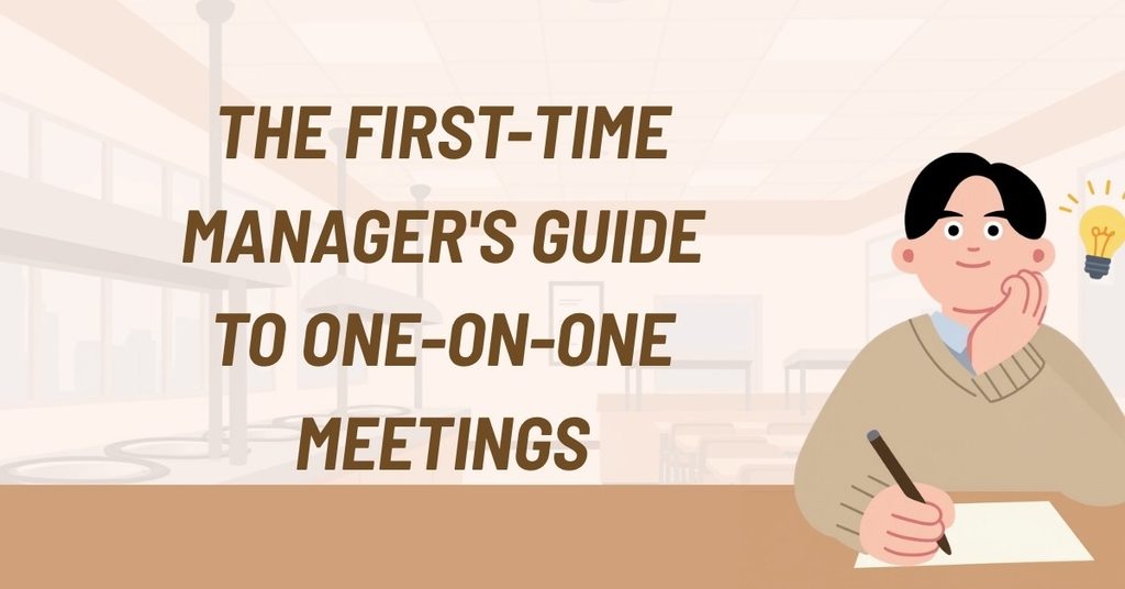 The First-Time Manager's Guide to One-on-One Meetings