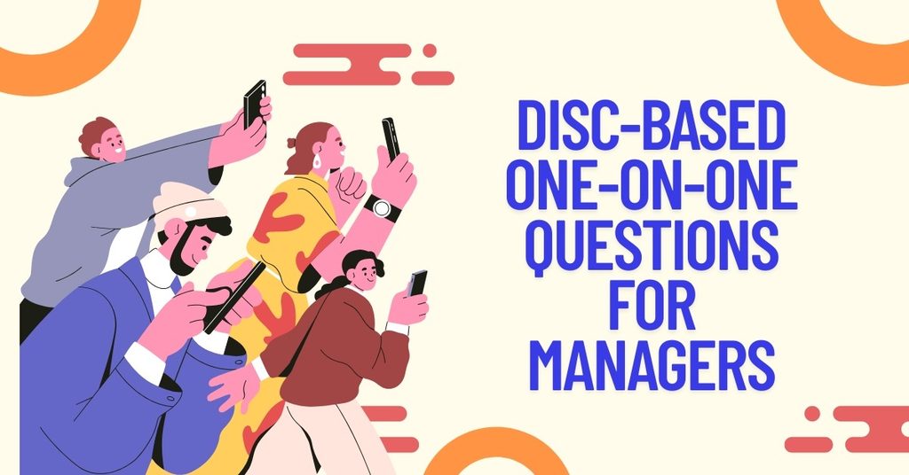 DISC-Based One-on-One Questions for Managers
